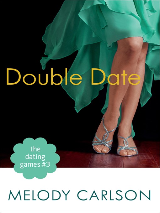 Title details for Double Date by Melody Carlson - Available